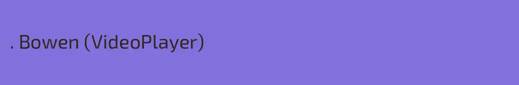 . Bowen (‪VideoPlayer‬)